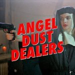 Angel Dust Dealers - Christian Slayer Arrival