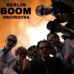 Berlin Boom Orchestra - Achtung, Achtung!