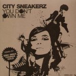 City Sneakerz - You Don't Own Me (Smax & Gold Mix)