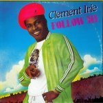 Clement Irie - She Broke Mi Heart