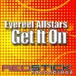 Eyereel Allstars - Get It On (feat. Lucy Clarke) [Harlem Hustlers Darkside Radio Edit]