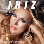 IRIZ - Living For The Weekend (Radio Edit)