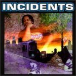 Incidents - Late Last Night