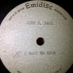 John E. Paul - I Wanna Know