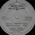 Loose Joints - Is It All Over My Face (MAW Remix)