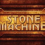 Stone Machine